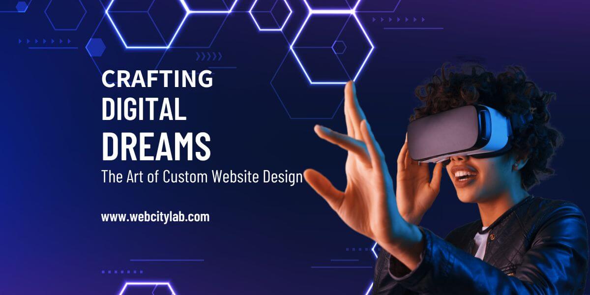 crafting digital dreams