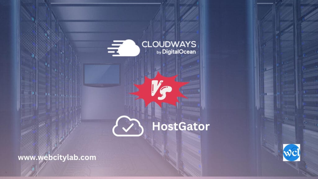 Cloudways vs HostGator: A Comprehensive Comparison Reveals Why ...