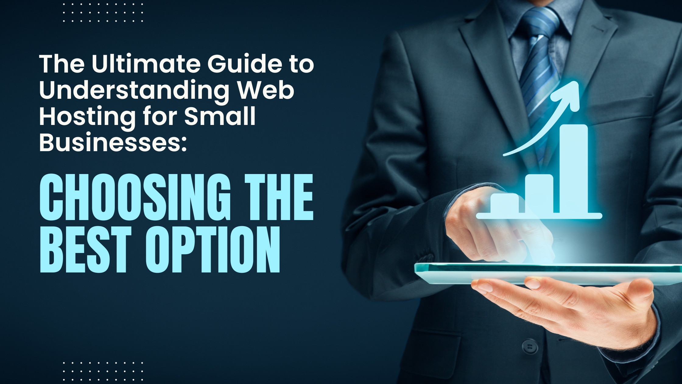 The Ultimate Guide to Understanding Web Hosting for Small Businesses