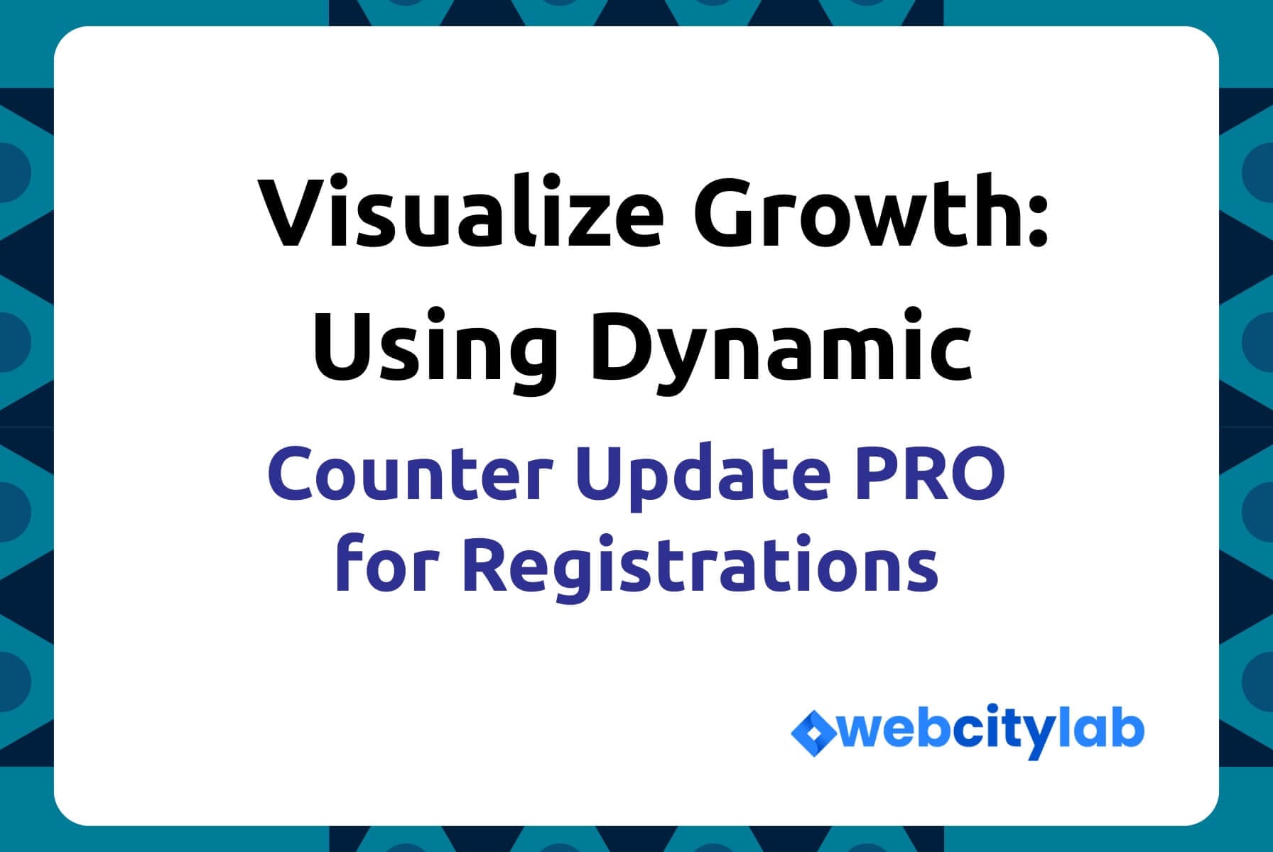 Visualize Growth with Dynamic Counter Update PRO